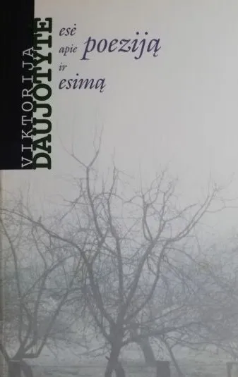 Esė apie poeziją ir esimą