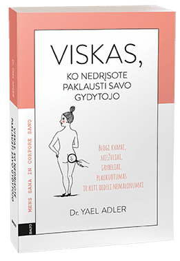VISKAS, KO NEDRĮSOTE PAKLAUSTI SAVO GYDYTOJO