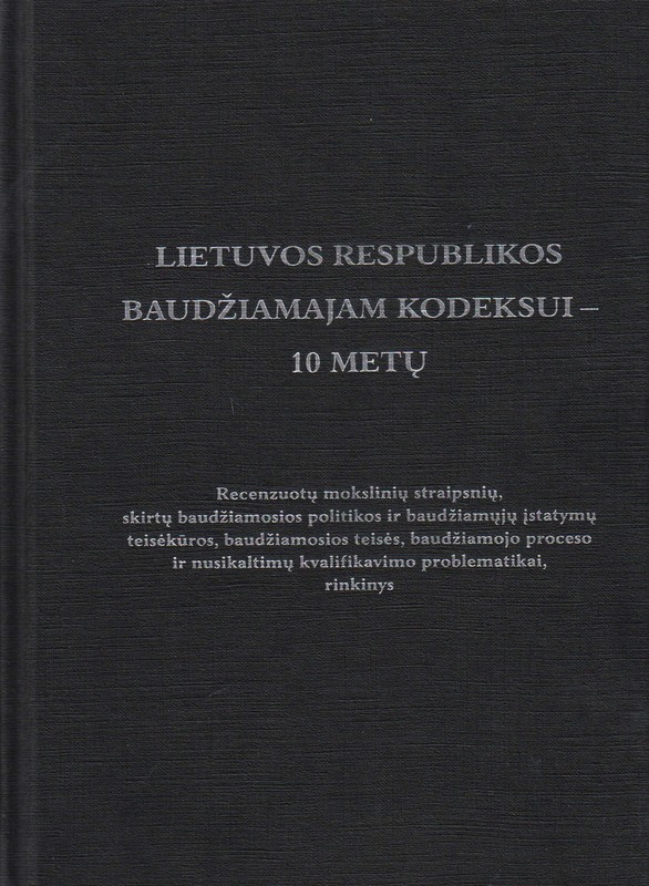 Lietuvos respublikos baudžiamajam kodeksui - 10 metų.