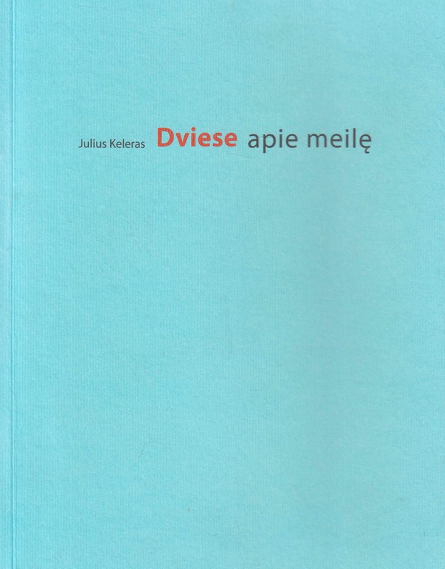 Dviese apie meilę. Divatā par mīlestību