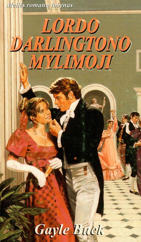 Lordo Darlingtono mylimoji. Meilės romanų lobynas