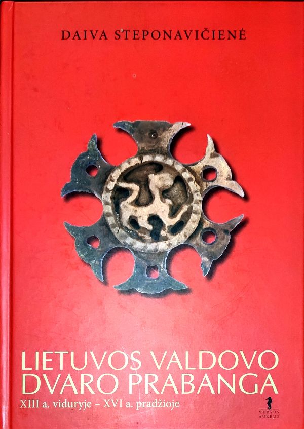 Lietuvos valdovo dvaro prabanga XIII a. viduryje - XVI a. pradžioje