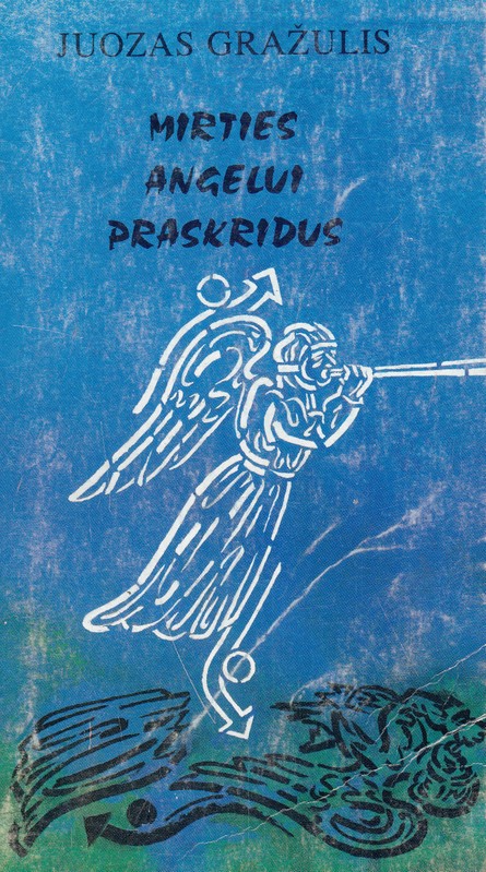 Mirties angelui praskridus