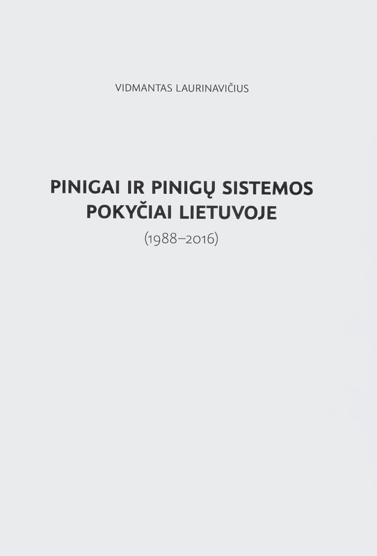 Pinigai ir pinigų sistemos pokyčiai Lietuvoje, 1988–2016