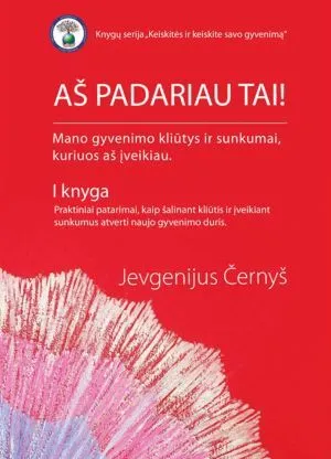 Aš padariau tai!