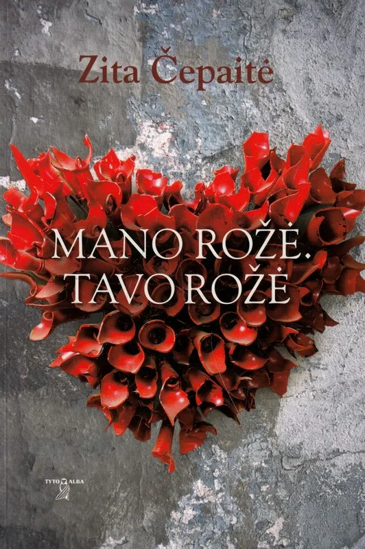 Mano rožė. Tavo rožė