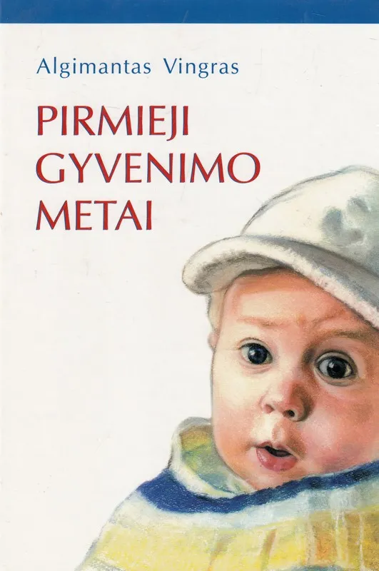Pirmieji gyvenimo metai