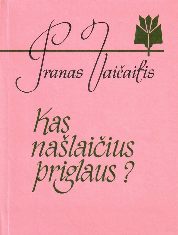 Kas našlaičius priglaus?