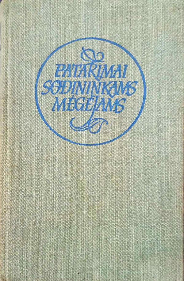 Patarimai sodininkams mėgėjams