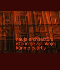 Nauja architektūra istorinėje aplinkoje