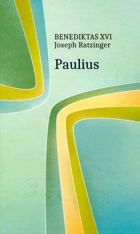 Paulius. Trečiadienių katechezės