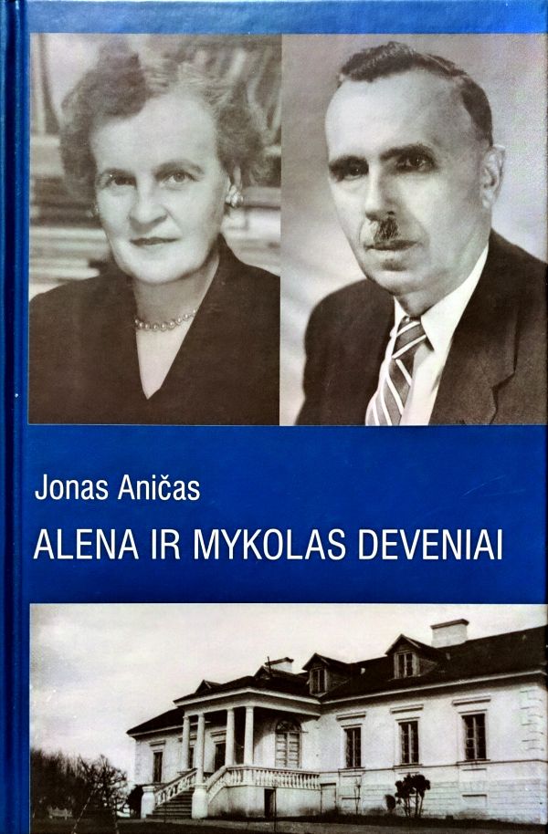 Alena ir Mykolas Deveniai: visuomenės politinė veikla Tėvynėje ir išeivijoje