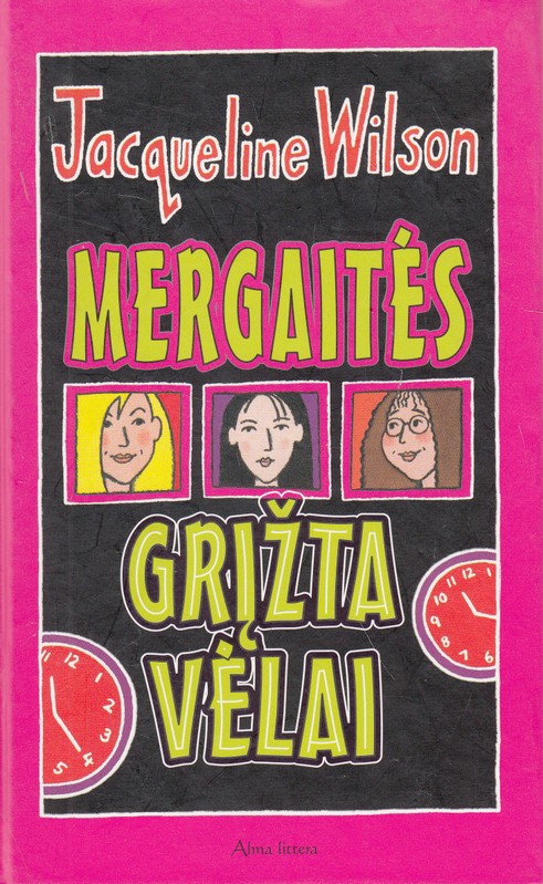 Mergaitės grįžta vėlai