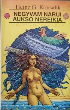 Negyvam narui aukso nereikia