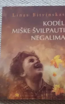 kodėl miške švilpauti negalima