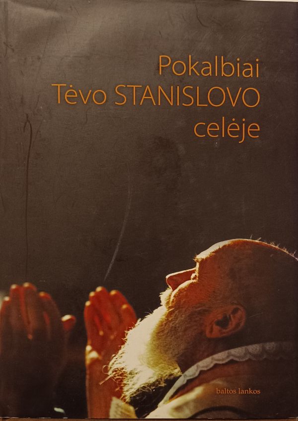 Pokalbiai Tėvo Stanislovo celėje (2006)