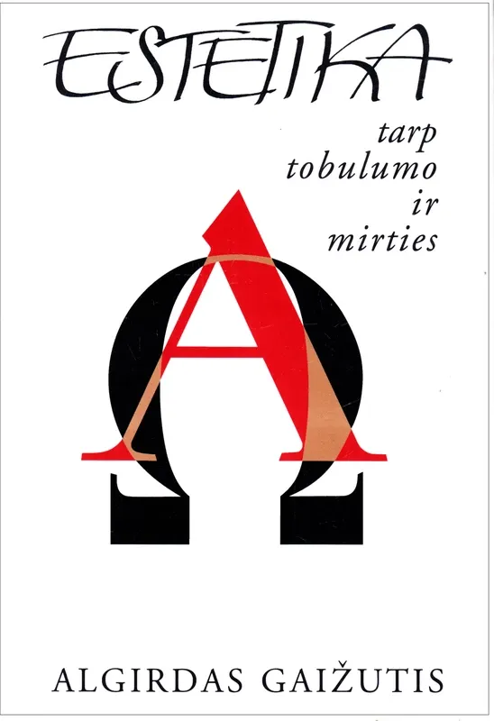 Estetika: tarp tobulumo ir mirties