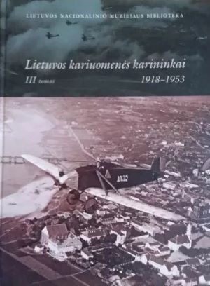 Lietuvos kariuomenės karininkai 1918-1953, III tomas