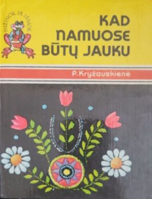 Kad namuose būtų jauku