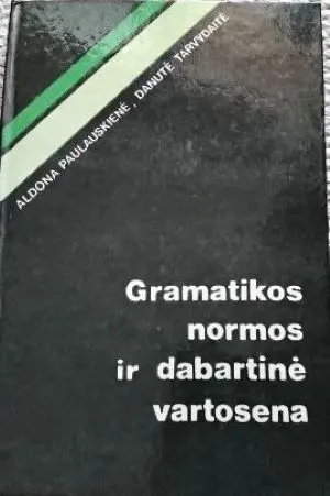 Gramatikos normos ir dabartinė vartosena