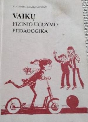 Vaikų fizinio ugdymo pedagogika