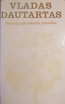 Senojo gluosnio pasaka