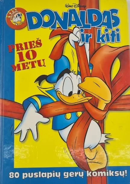 Donaldas ir kiti. Prieš 10 metų