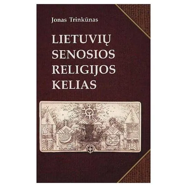 Lietuvių senosios religijos kelias
