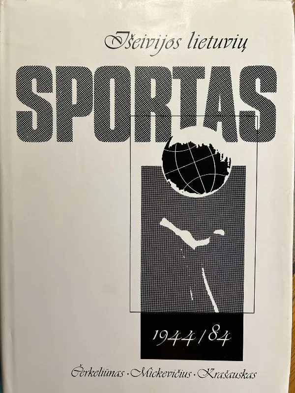 Išeivijos lietuvių sportas 1944-1984