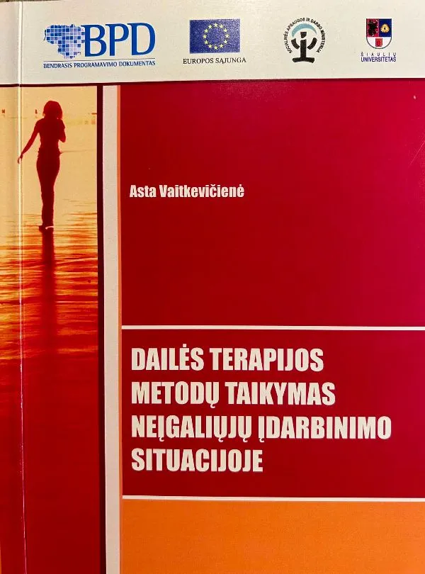 Dailės terapijos metodų taikymas neįgaliųjų įdarbinimo situacijoje