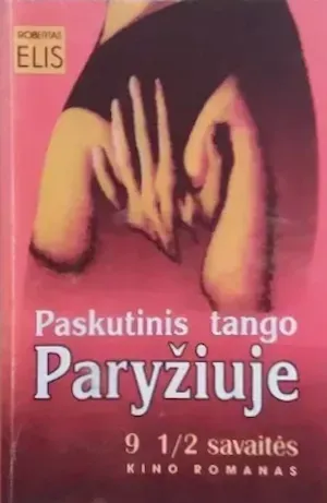 Paskutinis tango Paryžiuje. 9 1/2 savaitės