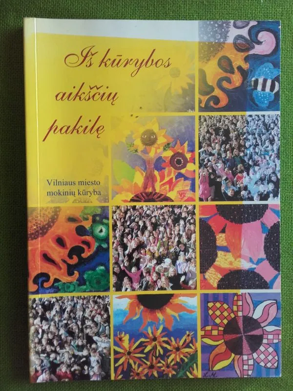 Iš kūrybos aikščių pakilę