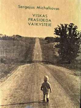 Viskas prasideda vaikystėje