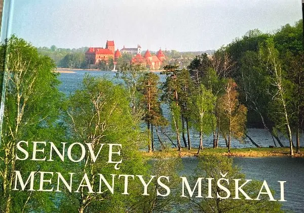 Senovę menantys miškai
