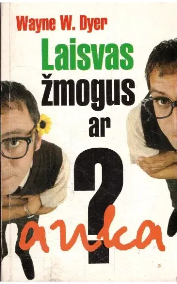 Laisvas žmogus ar auka