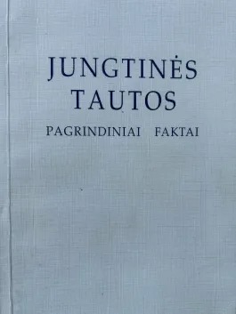 Jungtinės tautos. Pagrindiniai faktai