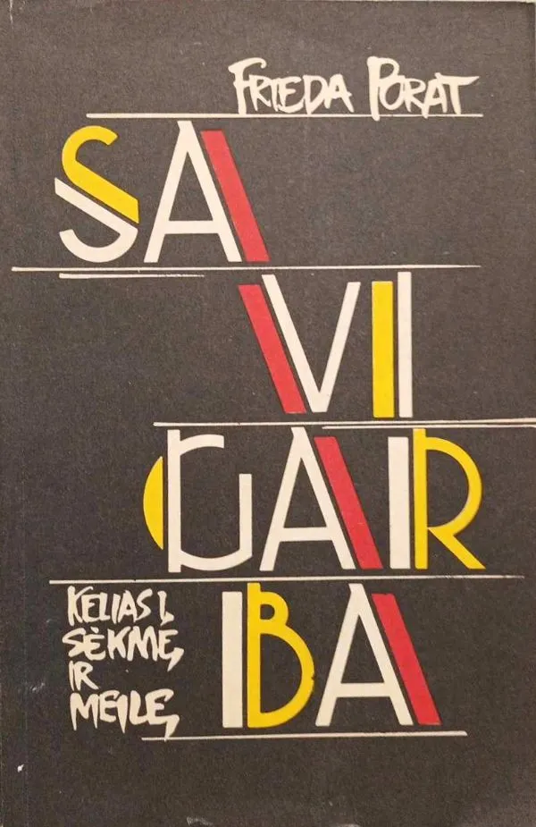 Savigarba. Kelias į sėkmę ir meilę