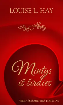 Mintys iš širdies. Vidinės išminties lobynas