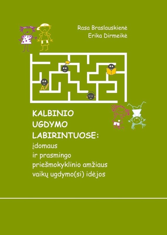 Kalbinio ugdymo labirintuose