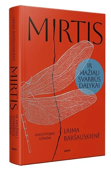 MIRTIS IR MAŽIAU SVARBŪS DALYKAI. Slaugytojos užrašai