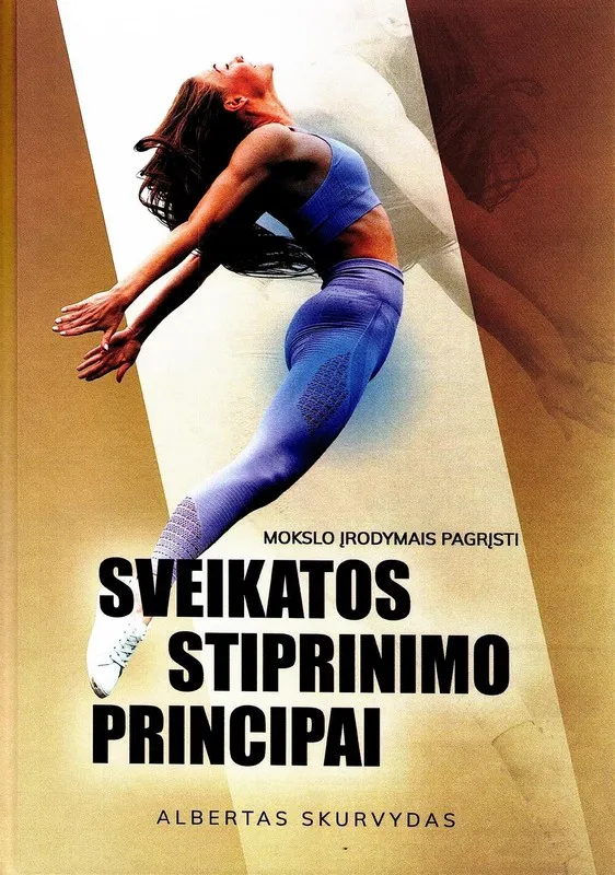 Mokslo įrodymais pagrįsti sveikatos stiprinimo principai