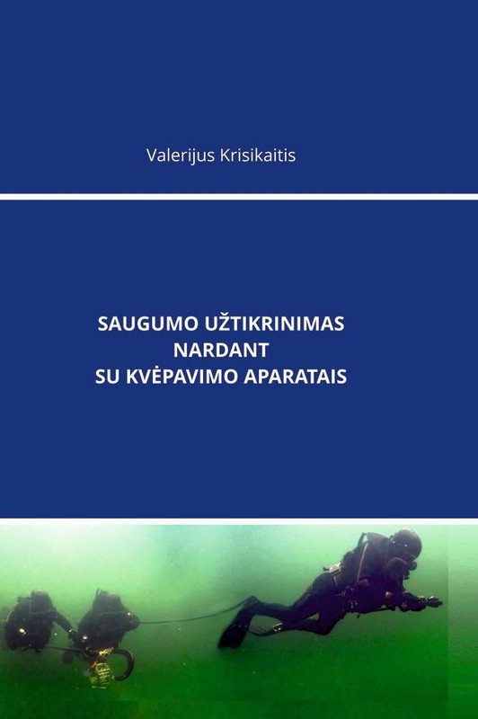 Saugumo užtikrinimas nardant su kvėpavimo aparatais
