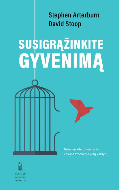 Susigrąžinkite gyvenimą