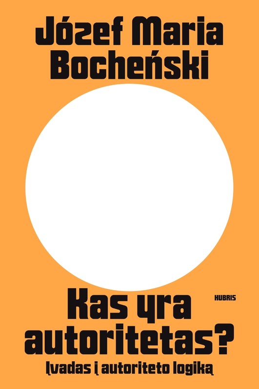 Kas yra autoritetas? Įvadas į autoriteto logiką
