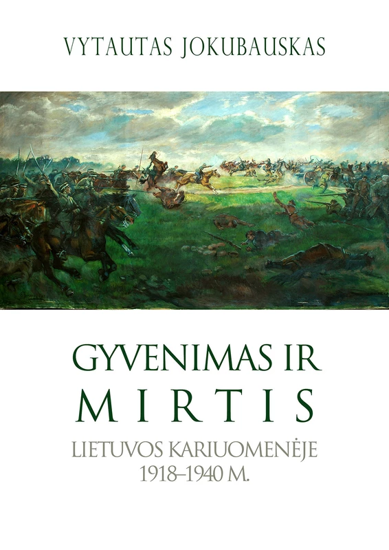 Gyvenimas ir mirtis Lietuvos kariuomenėje, 1918–1940 m.