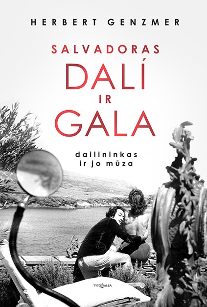 SALVADORAS DALI IR GALA. Dailininkas ir jo mūza