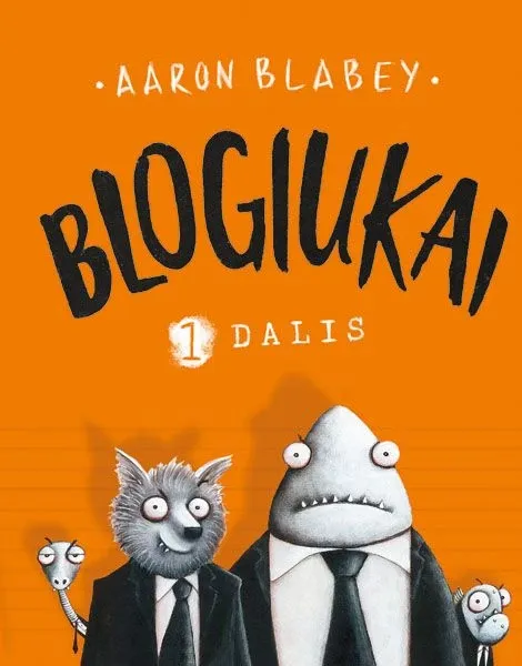 Blogiukai 1 dalis