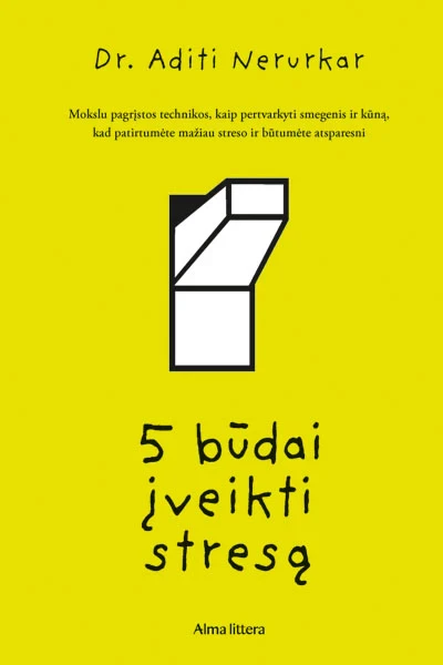 PENKI BŪDAI ĮVEIKTI STRESĄ