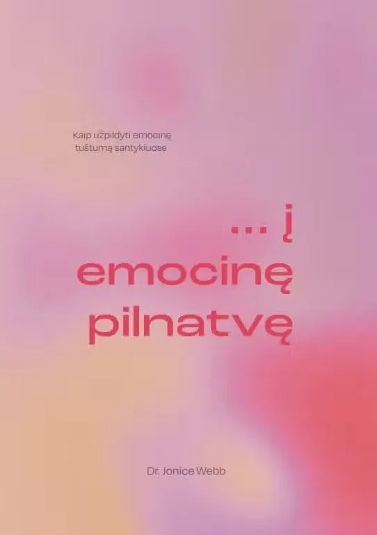 ... į emocinę pilnatvę