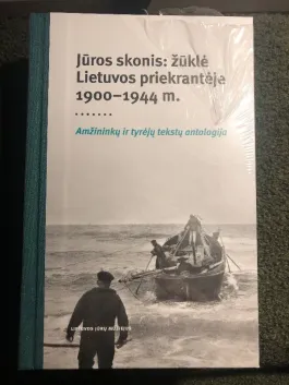 Jūros skonis: žūklė Lietuvos priekrantėje 1900-1944 m.